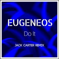 Do It (Jack Carter Remix)