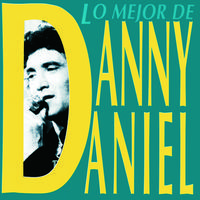 Lo Mejor De Danny Daniel