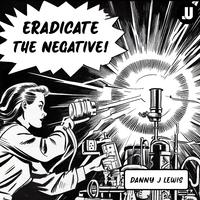 Eradicate The Negative (Radio Edit)