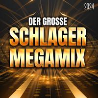 Der große Schlager Megamix 2024