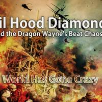 Lil Hood Diamond and the Dragon Wayne's Beat Chaos