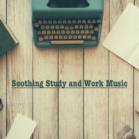 Soothing Study and Work Music