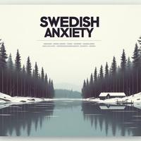 Swedish Anxiety