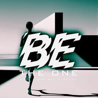 Be the one