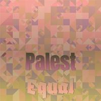 Palest Equal