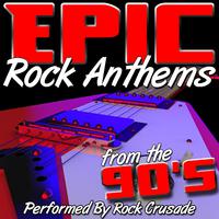 Epic Rock Anthems from the 90's
