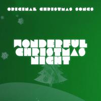 Wonderful Christmas Night - 50 Christmas Songs