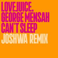 Can't Sleep (Joshwa Remix)