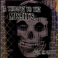 Hell On Earth: A Tribute To The Misfits