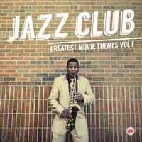 Jazz Club - Greatest Movie Themes, Vol. 1