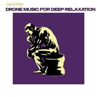 Drone Music for Deep Relaxation