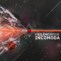 O Silêncio que Incomoda