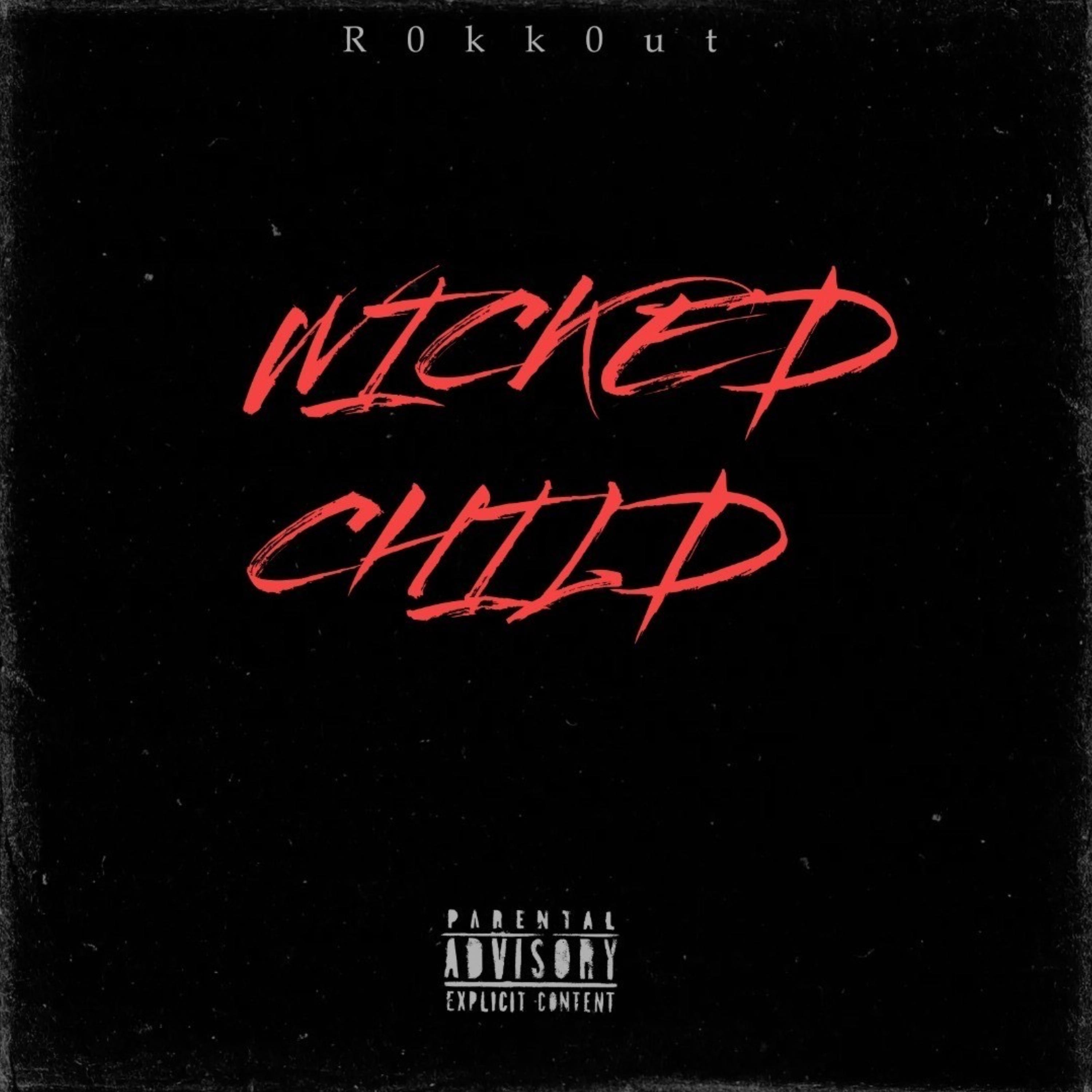 WickedChild (feat. Trap Daddy, PaidChild & LuhIzzy)