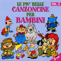 Le Piu' Belle Canzoncine Per Bambini - Volume 3