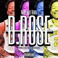 D. Rose (feat. Nawfside Nino)