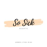 So Sick (Acoustic)