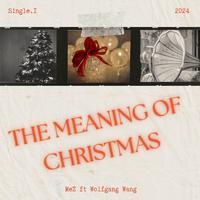 The Meaning of Christmas (feat. Wolfgang Wang)