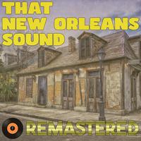 That New Orleans Sound (Remastered 2014)