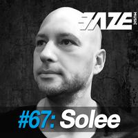 Faze DJ Set #67: Solee