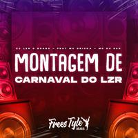 Montagem de Carnaval do Lzr