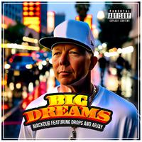 Big Dreams (feat. Drops & Arjay)