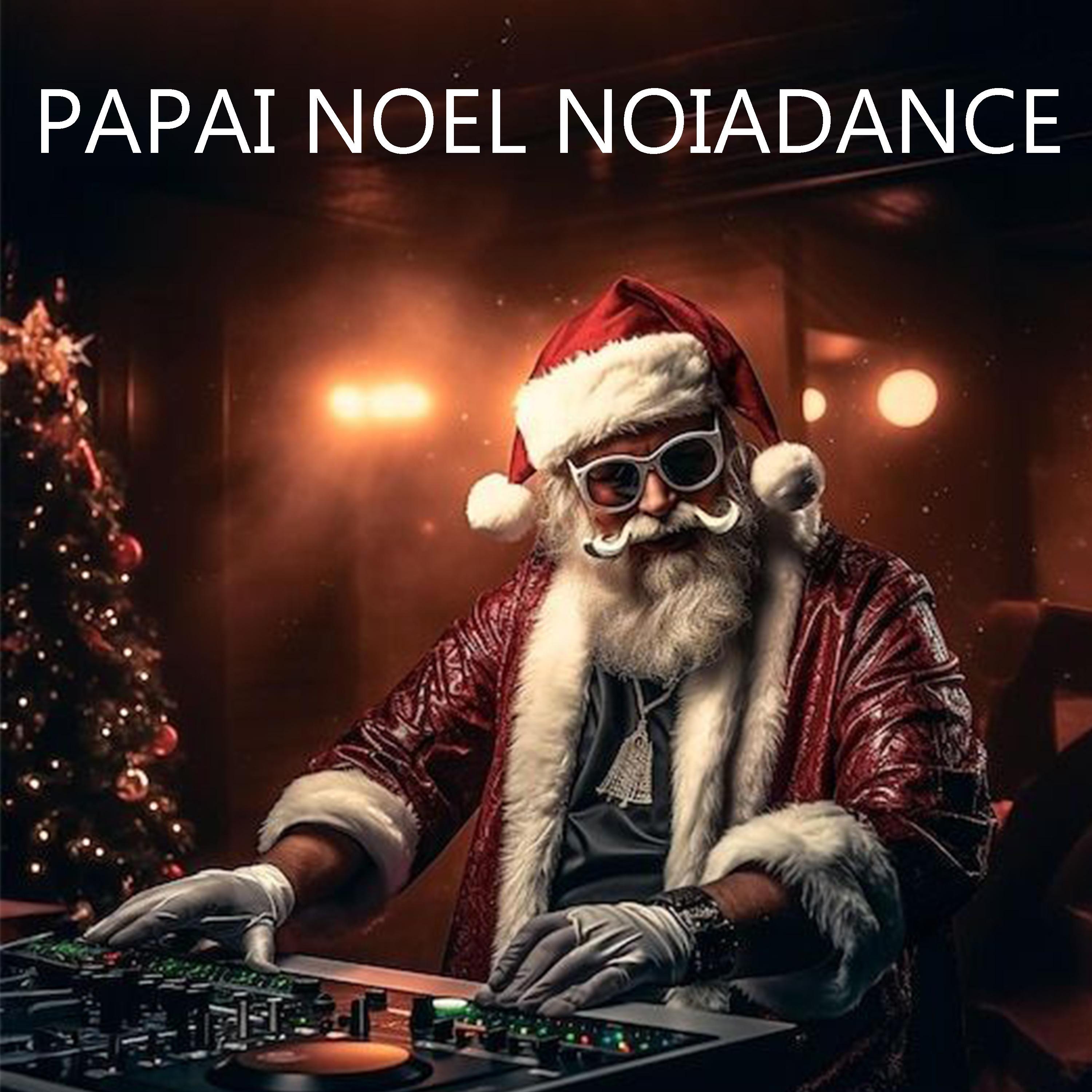 PAPAI NOEL NOIADANCE (Live)