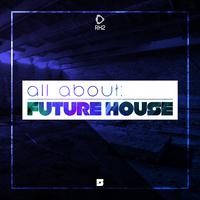 All About: Future House, Vol. 5