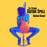 Guitar Spell (Vaskan Remix)