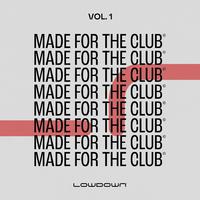 Made for the Club, Vol. 1