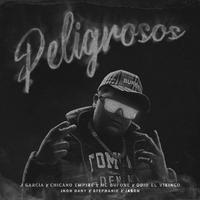 Peligrosos (feat. J Garcia, Chicano Empire, Odio El Vikingo, Mc Bufone, Jhon Dany, Jasonnn & Stephanie)