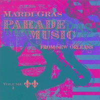 Mardi Gras Parade Music from New Orleans, Vol. 2