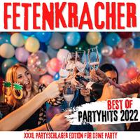 Fetenkracher - Best of Partyhits 2022 (Xxxl Partyschlager Edition für deine Party)