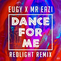 Dance For Me (Redlight Remix)