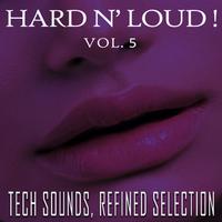 Hard N' Loud!, Vol. 5