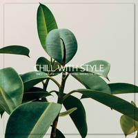 Chill With Style, Vol. 1