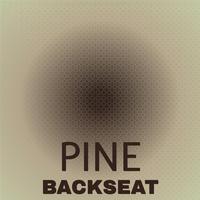 Pine Backseat