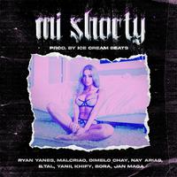 Mi Shorty (feat. B.Tal, Nay Arias, Malcriao, Dimelochay, Jan maga, YANII, Bora & Khify)