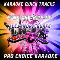 Karaoke Quick Tracks - Sing the Hits of Alexandra Burke (Karaoke Version)