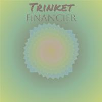 Trinket Financier