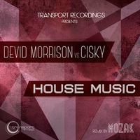 House Music (Devid Morrison vs. Ciski)