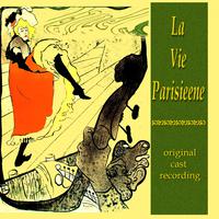 La Vie Parisienne (Original Cast Recording)