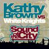 Kathy Brown - Sound of The City (Dogmatix Radio Edit)