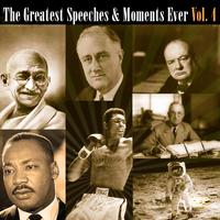 The Greatest Speeches & Moments Ever Vol. 4