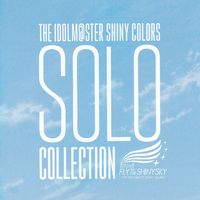 THE IDOLM@STER SHINY COLORS SOLO COLLECTION -1stLIVE FLY TO THE SHINY SKY-