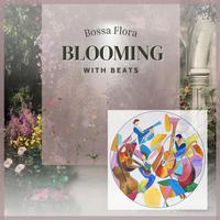 Blooming with Beats