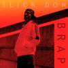 Slick Don - Brap (Instrumental)
