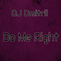 Do Me Right