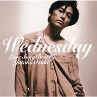 WEDNESDAY〜LOVE SONG BEST OF YUTAKA OZAKI