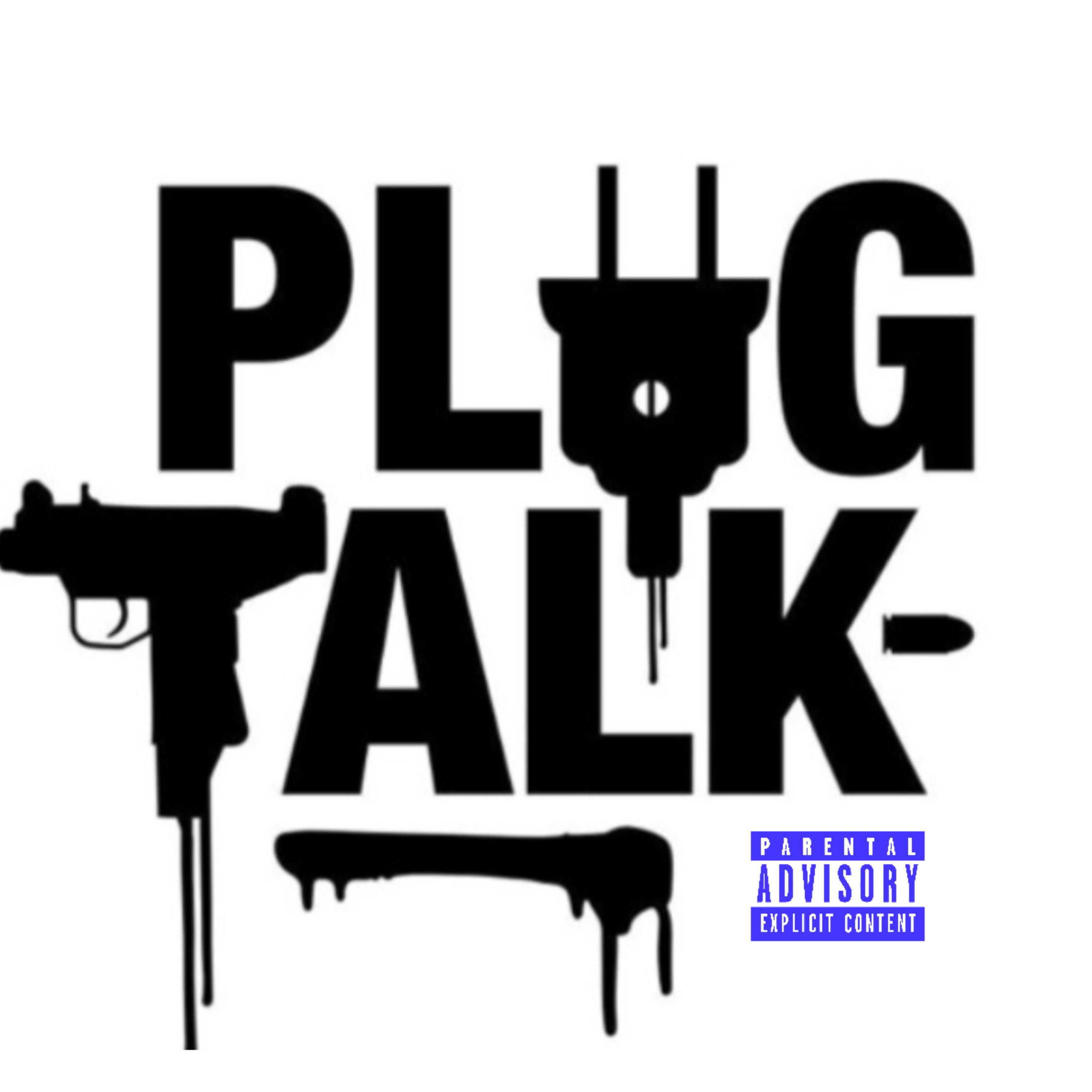 Plug Talk.