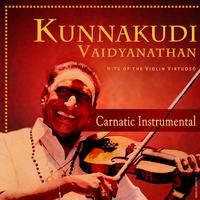 Kunnakudi Vaidyanathan - Hits of the Violin Virtuoso